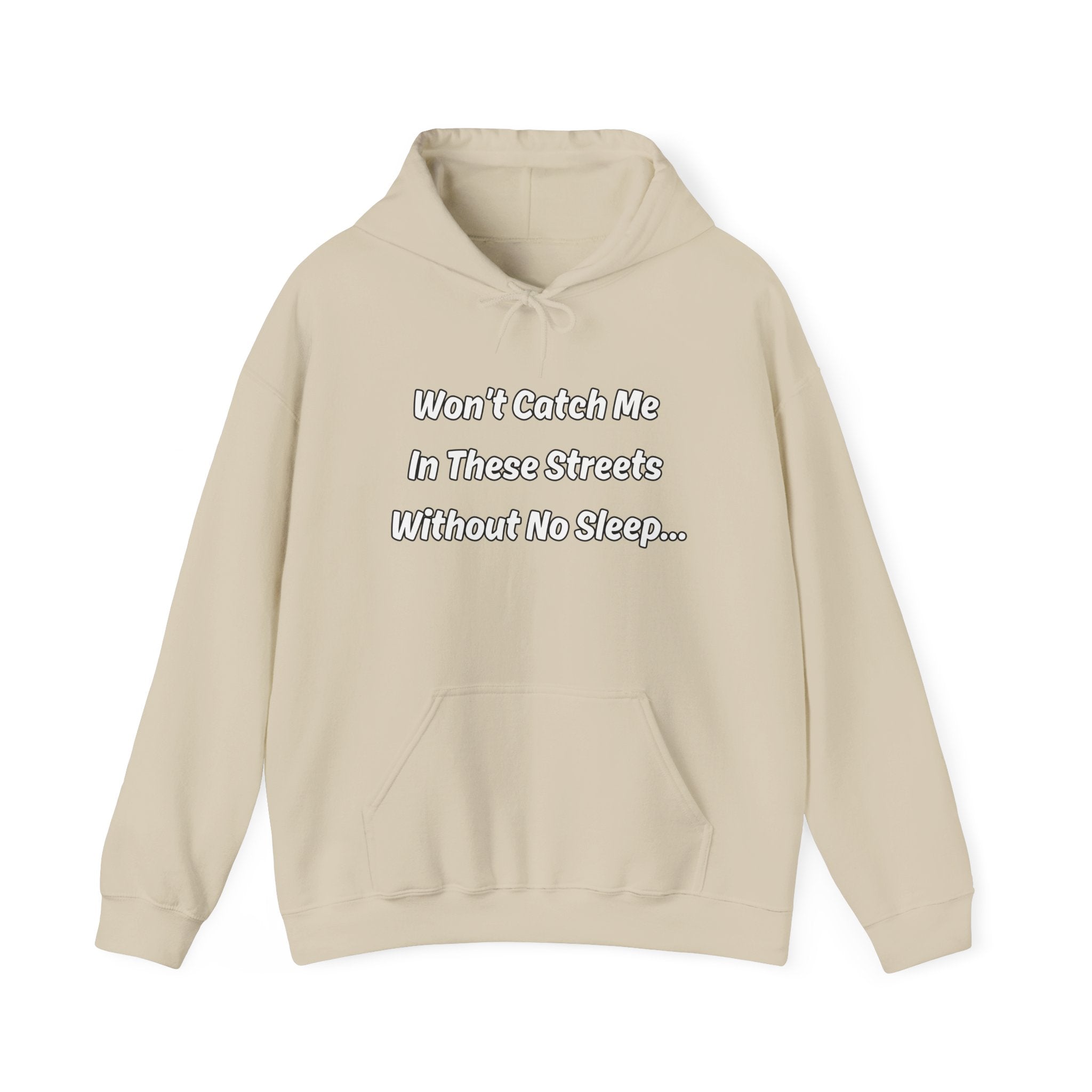 Sand Adult “Won’t Catch Me” Hoodie