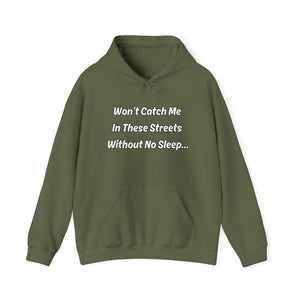 Military Green Adult “Won’t Catch Me” Hoodie