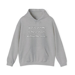 Light Grey Adult “Won’t Catch Me” Hoodie